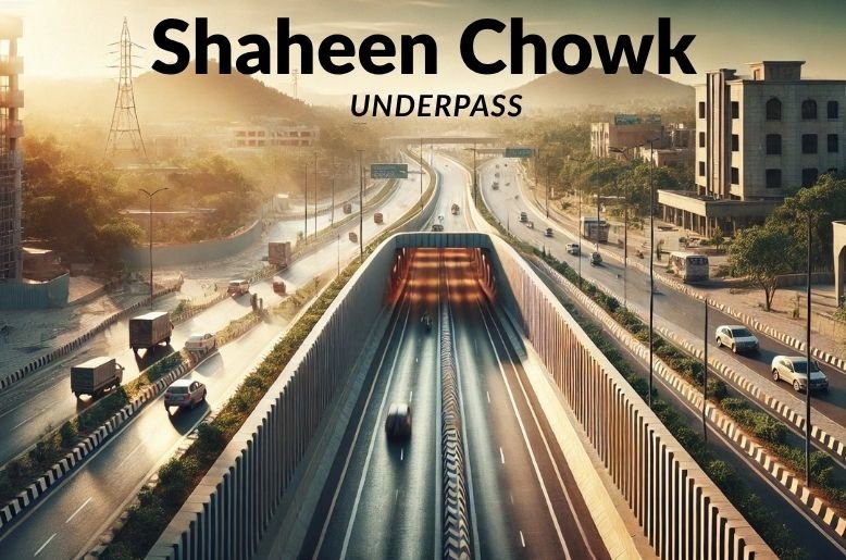 Shaheen Chowk Underpass