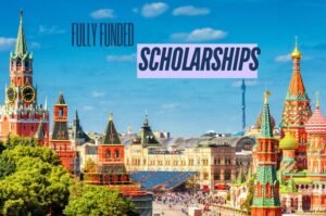 Study in Russia! Apply Now for Fully Funded Scholarships for Pakistani Students
