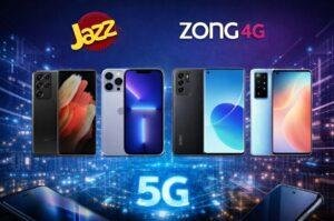 5g mobile phones jazz zong, jazz, zong, oppo, iphone, vivo. realme, apple, sony, samsung, motorolla