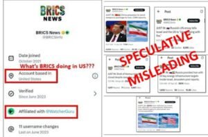 Fake BRICS account spreads misinformation online to damage reputation of China, Russia, BRICS