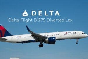 delta flight dl275 diverted lax