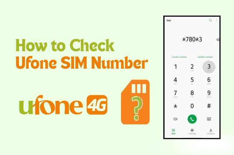 How to Check Ufone SIM Number