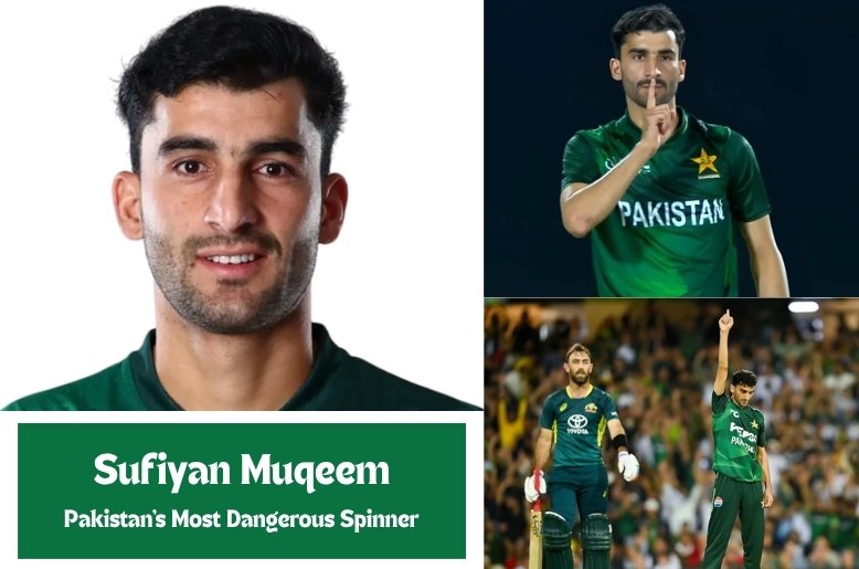 Sufiyan Muqeem: Pakistan's Most Dangerous Spinner